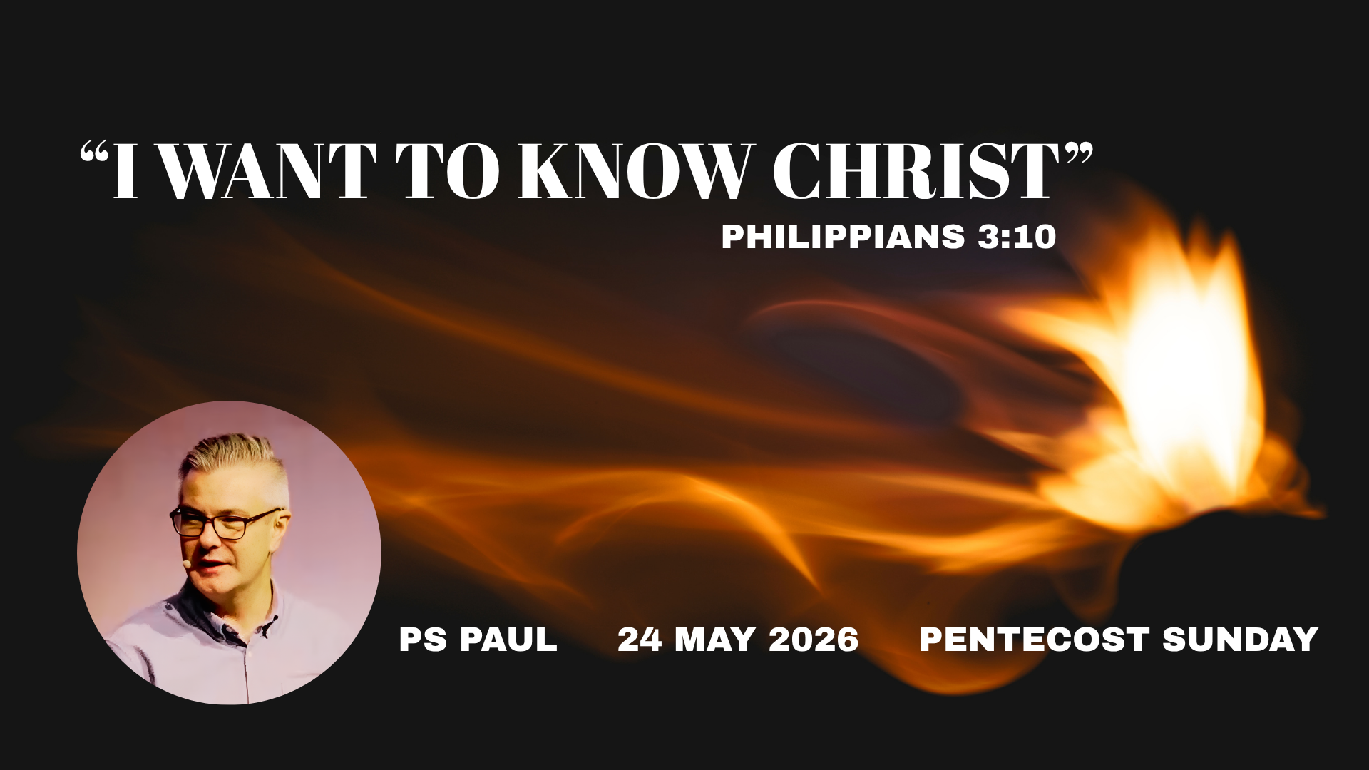 I Want To Know Christ || Pentecost Sunday (with Ps Paul) episode artwork
